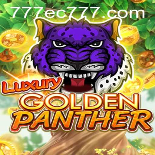 Discover the Thrills of LUXURYGOLDENPANTHER: A Revolutionary Gaming Experience Fueled by EC777