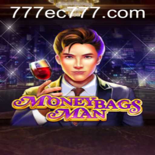 Discover the Thrills of MoneybagsMan: A Deep Dive into EC777’s Innovative Gameplay
